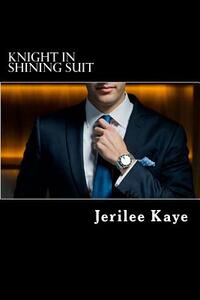 Knight in Shining Suit: GET UP, GET EVEN and GET A BETTER MAN.