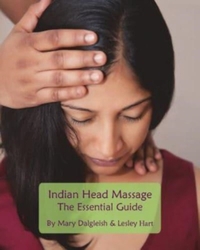 Indian Head Massage - The Essential Guide