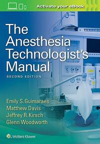 The Anesthesia Technologist's Manual