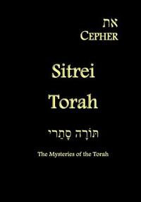 Eth Cepher - Sitrei Torah: The Mysteries of the Torah