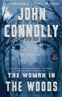 The Woman in the Woods: A Thriller