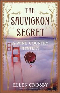 The Sauvignon Secret: A Wine Country Mystery