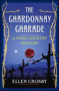 The Chardonnay Charade: A Wine Country Mystery