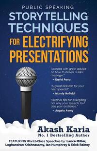 Public Speaking: Storytelling Techniques for Electrifying Presentations