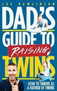 Dad's Guide to Raising Twins