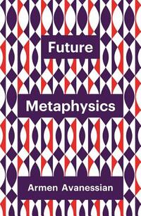 Future Metaphysics