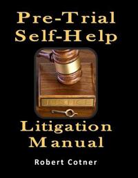 Pre-Trial Self-Help Litigation Manual