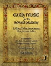 Early Music for the Bowed Psaltery