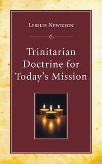 Trinitarian Doctrine for Today's Mission