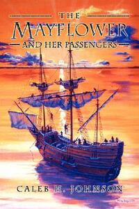 The Mayflower and Her Passengers