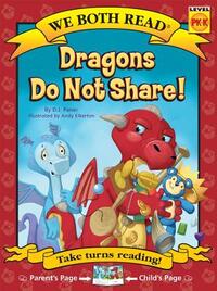 We Both Read-Dragons Do Not Share! (Pb)