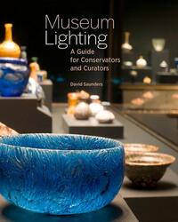 Museum Lighting - A Guide for Conservators and Curators