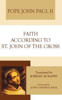Faith According To St John Of