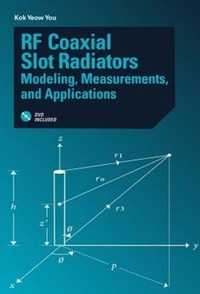 RF Coaxial Slot Radiators: Modeling, Measurements, Applications