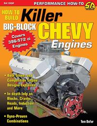 How to Build Killer Big-Block Chevy Engines