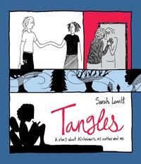 Tangles: A Story about Alzheimer's, My Mother, and Me