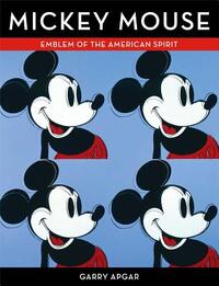 Mickey Mouse: Emblem of the American Spirit