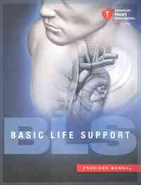 Basic Life Support (BLS) Provider Manual