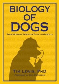Biology of Dogs From Gonads Through Guts to Ganglia