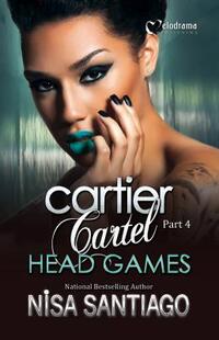 Cartier Cartel - Part 4: Head Games