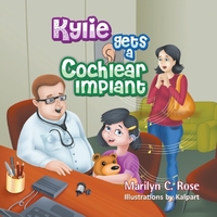 Kylie Gets a Cochlear Implant