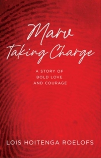 Marv Taking Charge: A Story of Bold Love and Courage