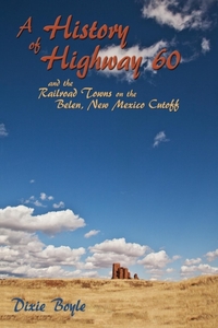 A History of Highway 60, A Look Back at New Mexico