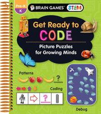 Brain Games Stem - Get Ready to Code: Picture Puzzles for Growing Minds (Workbook)