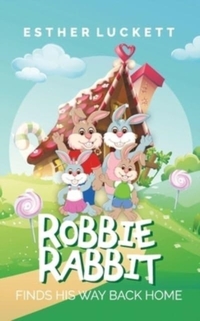 Robbie Rabbit Finds His Way Back Home
