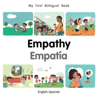 My First Bilingual Book-Empathy (English-Spanish)