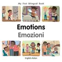 My First Bilingual Book-Emotions (English-Italian)