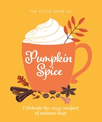 The Little Book of Pumpkin Spice