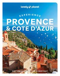 Lonely Planet Experience Provence & the Cote d'Azur