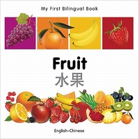 My First Bilingual Book -  Fruit (English-Chinese)