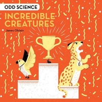 Odd Science - Incredible Creatures