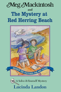 Meg Mackintosh and the Mystery at Red Herring Beach - Title #10: A Solve-It-Yourself Mystery