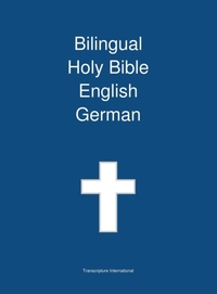 Bilingual Holy Bible English - German