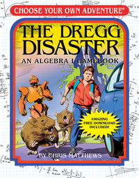 The Dregg Disaster: An Algebra 1 Workbook