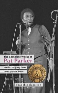 The Complete Works of Pat Parker