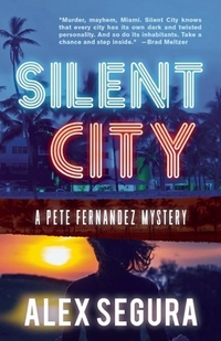 Silent City: (Pete Fernandez Book 1)