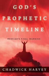God's Prophetic Timeline