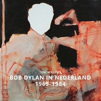Bob Dylan in Nederland 1965-1984