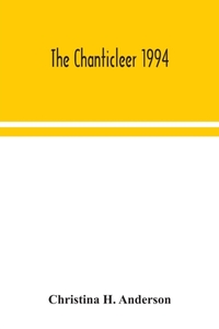 The Chanticleer 1994