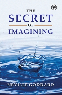 The Secret Of Imagining