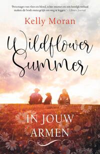 Wildflower Summer: In jouw armen